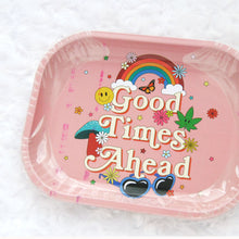 Load image into Gallery viewer, B-GRADE Good Times Ahead Tray
